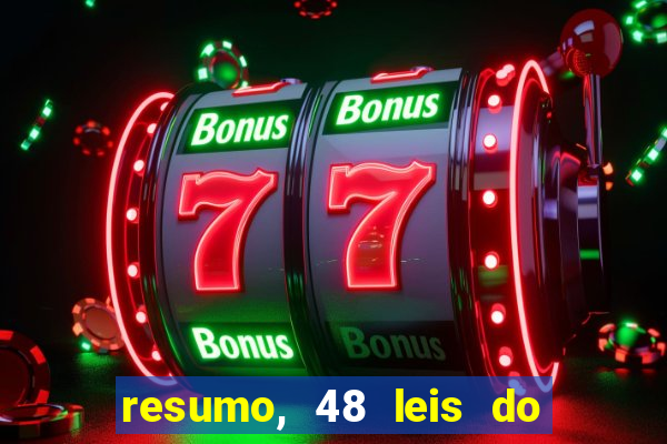 resumo, 48 leis do poder pdf